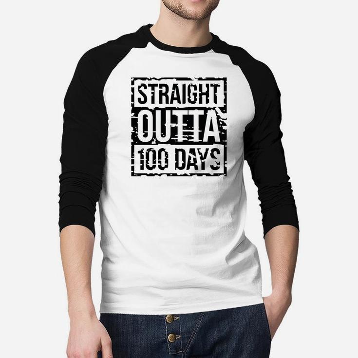 Straight Outta 100 Days Gift Idea Happy 100th Day Of School Raglan Baseball Shirt
