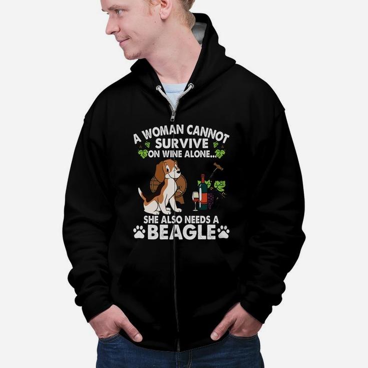 A Woman Cannot Survive On Wine Alone She Also Needs A Funny Beagle Dog Zip Up Hoodie