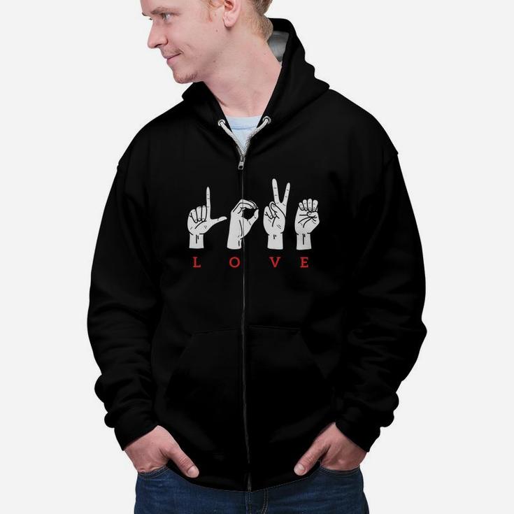 Hand Love Sign For Valentines Day Happy Valentines Day Zip Up Hoodie