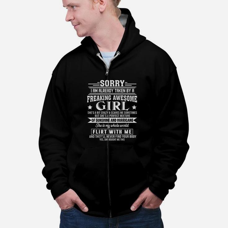 Sorry I Am Already Taken By A Freaking Awesome Girl Birthday Gifts Zip Up Hoodie