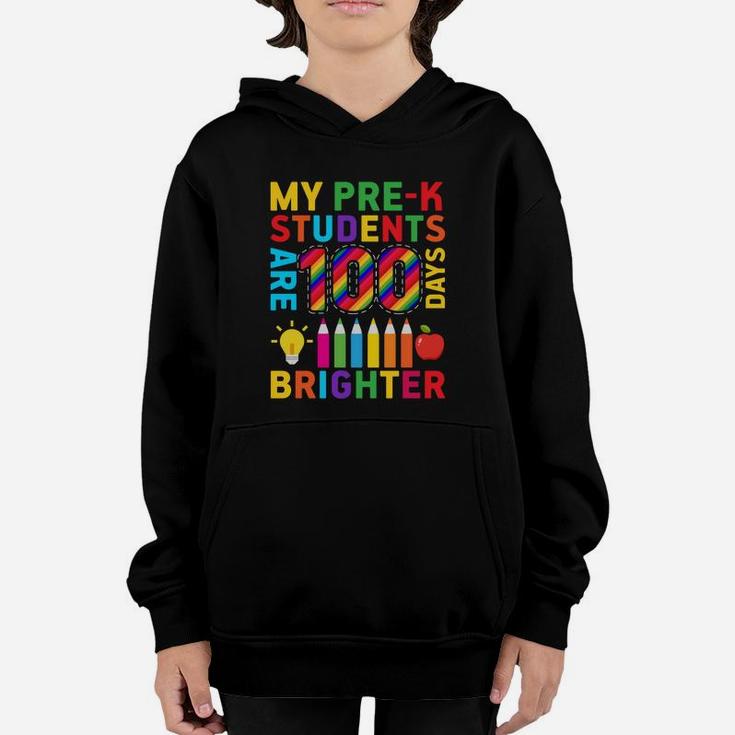 Happy 100th Day My PreK Students Are 100 Days Brighter Youth Hoodie