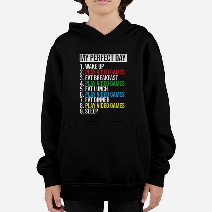 My Perfect Day Video Games Cool Gamer Play Video Games All Day Youth Hoodie