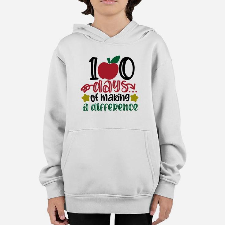 Happy 100th Day Of School 100 Days Of Making A Difference Youth Hoodie