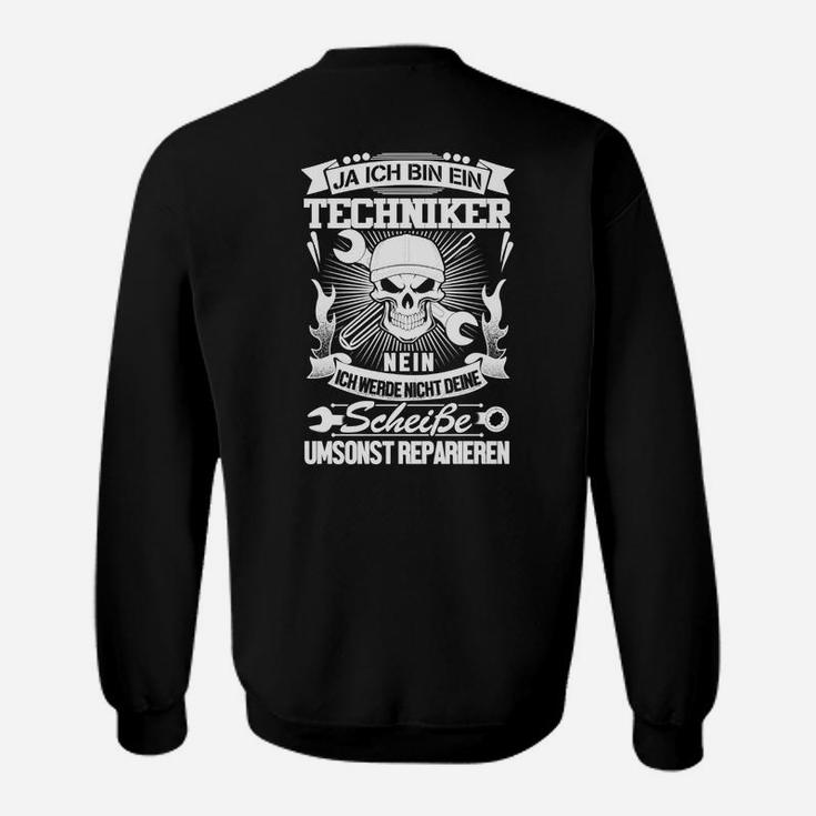 Bists Du Ein Stolzer Techniker Sweatshirt