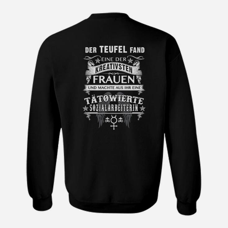 Teufel Fand Tätowierte Sozialarbeiterin Sweatshirt