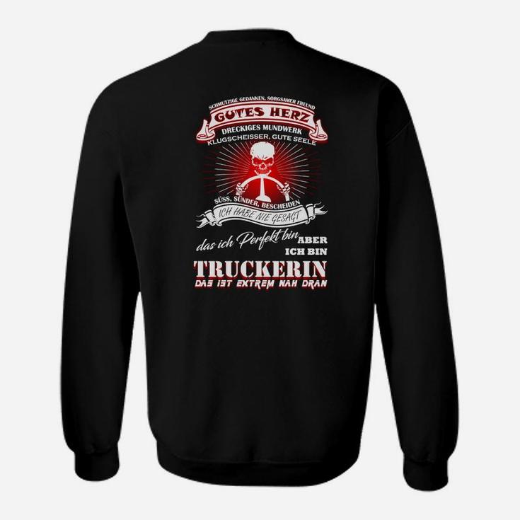 Truckerinnen Sind Fast Perfekt Sweatshirt