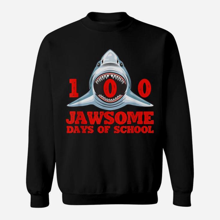 100 Jawsome Days Of School Project Shark Teacher Boy Girl Sweatshirt