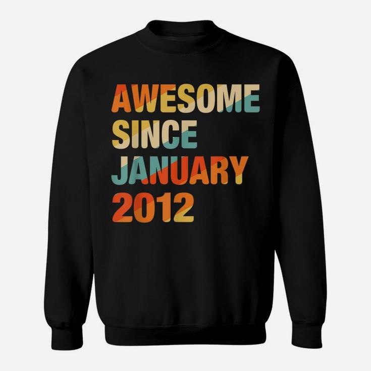 10Th Birthday Gift 10 Years Old Awesome Since January 2012 Sweatshirt