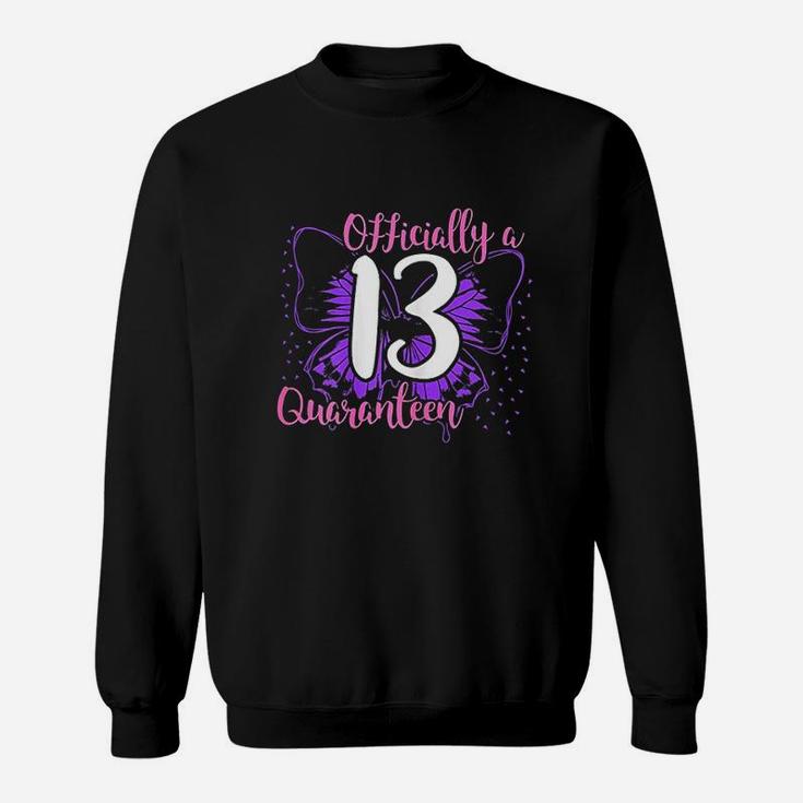 13Th Birthday Official Teenager Quaranteen 13 Years Old Girl Sweatshirt