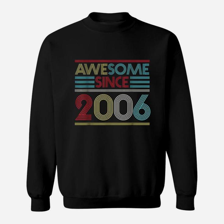 15Th Birthday  Awesome Since 2006 Sweatshirt