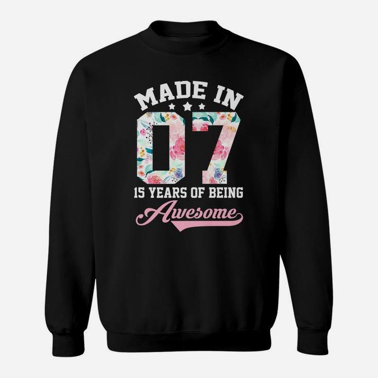 15Th Birthday Girl Gift For Teenager Girls Made In 2007 Sweatshirt
