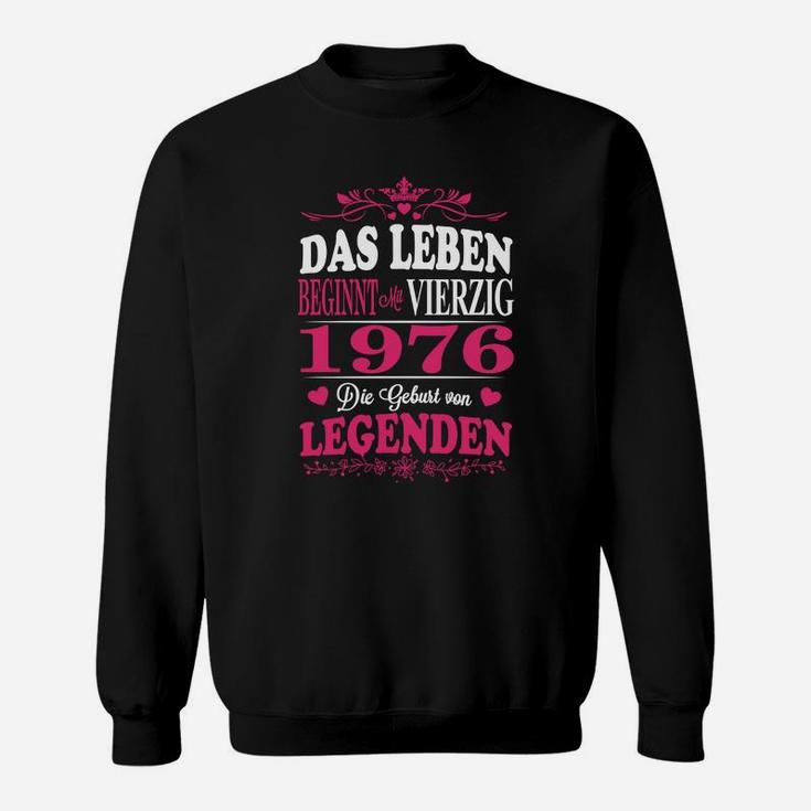 1976 Das Leben Legenden Sweatshirt