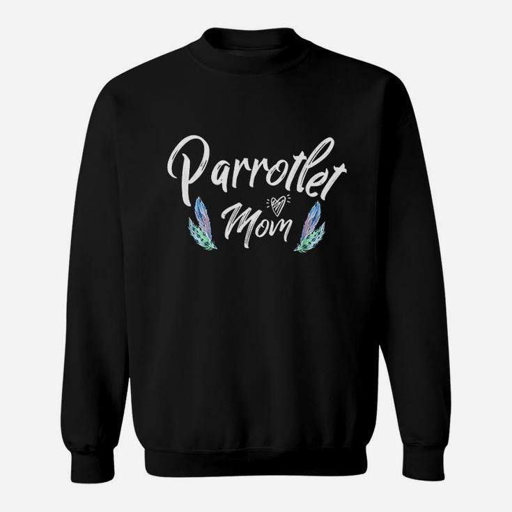 Parrotlet Mom With Parrot Sweatshirt