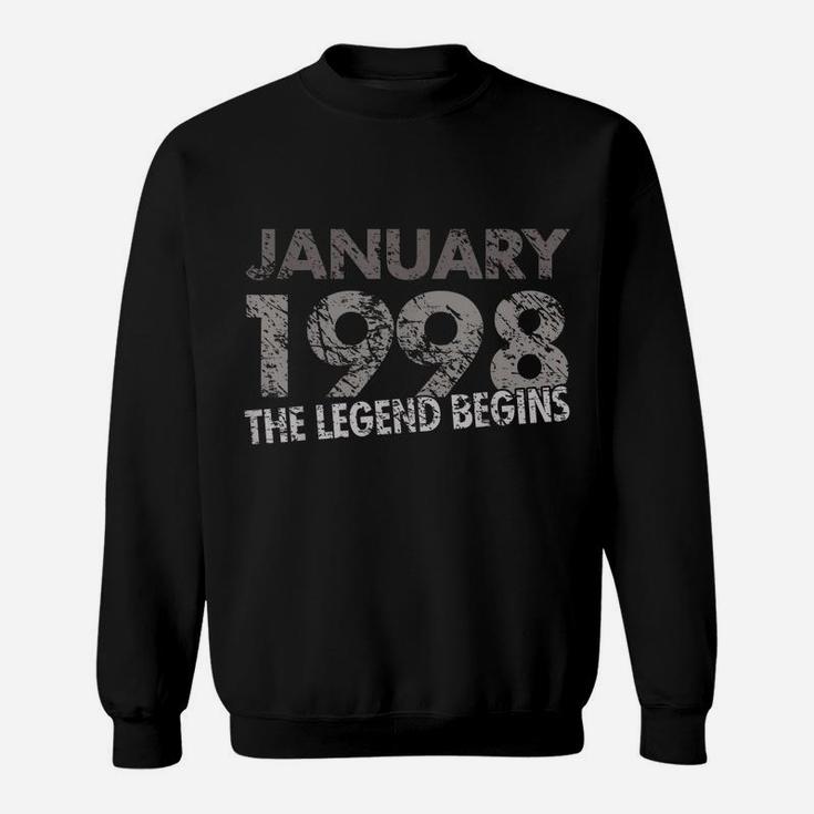 21St Birthday Shirt - January 1998 - The Legend Begins Sweatshirt