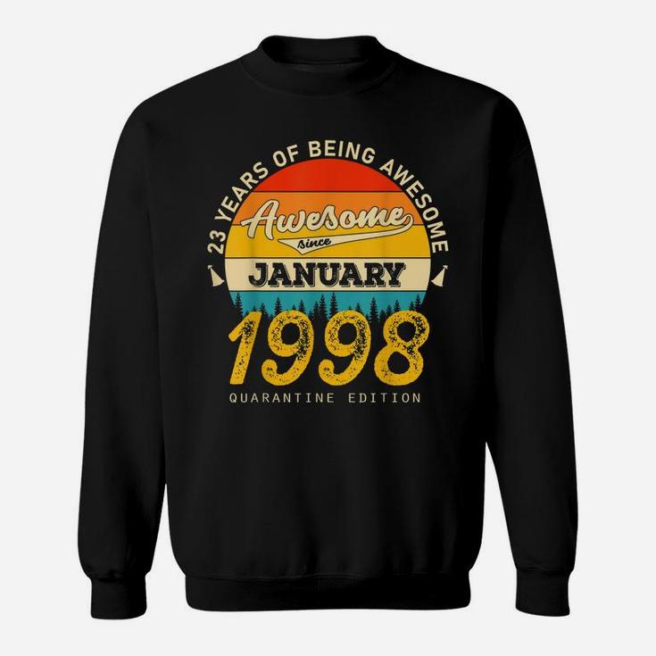 23 Years Of Being Awesome Since January  1998 Birthday Gift Sweatshirt