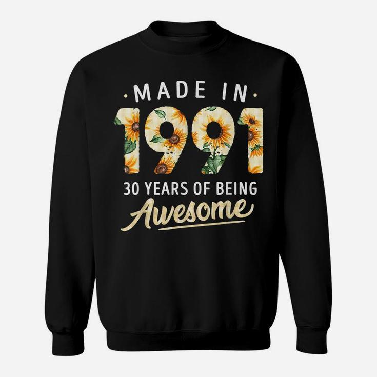 30 Years Old Girl Gifts 30Th Birthday Made Born 1991 Women Sweatshirt