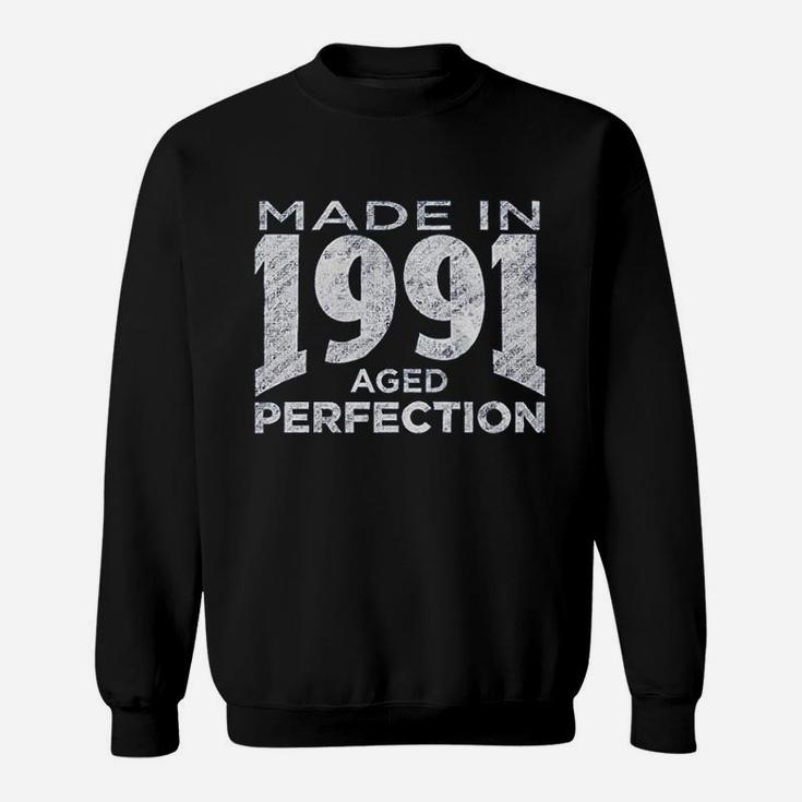 30Th Birthday Gift Made In 1991 Aged To Perfection Sweatshirt