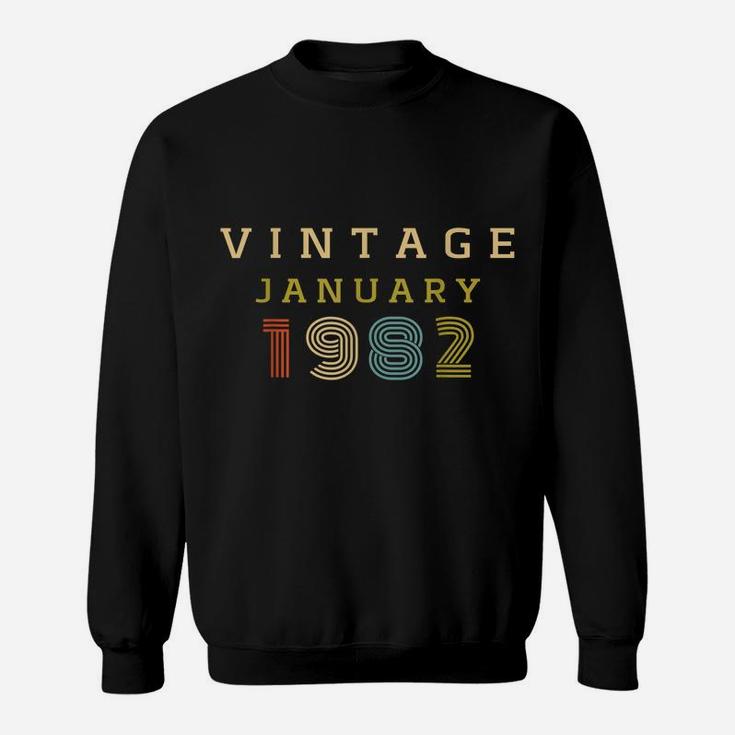 38 Year Old Birthday Gift Vintage 1982 January Sweatshirt