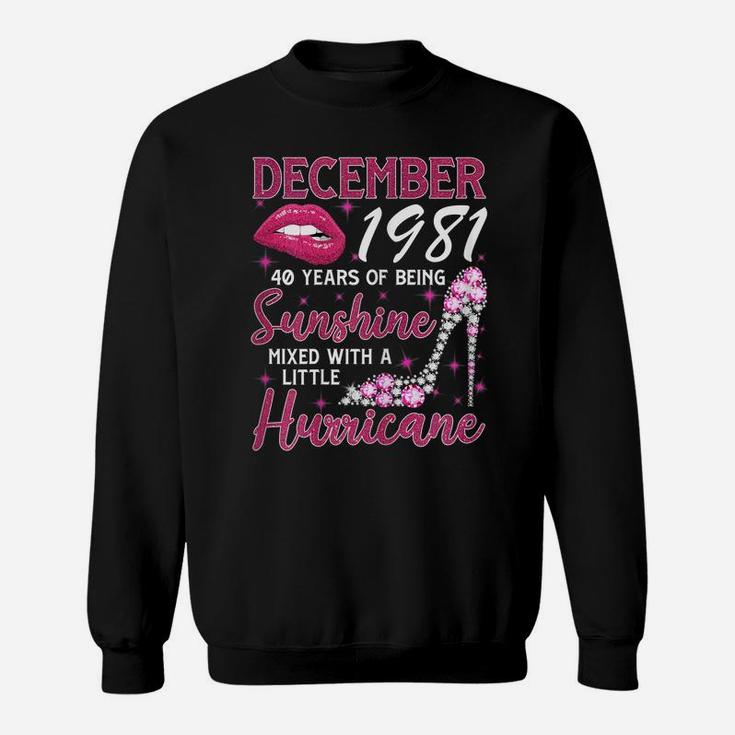 40 Year Old Gift December 1981 40 Years Of Being Sunshine Sweatshirt