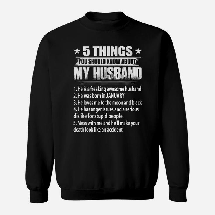 5 Things You Should Know About My Husband January Sweatshirt