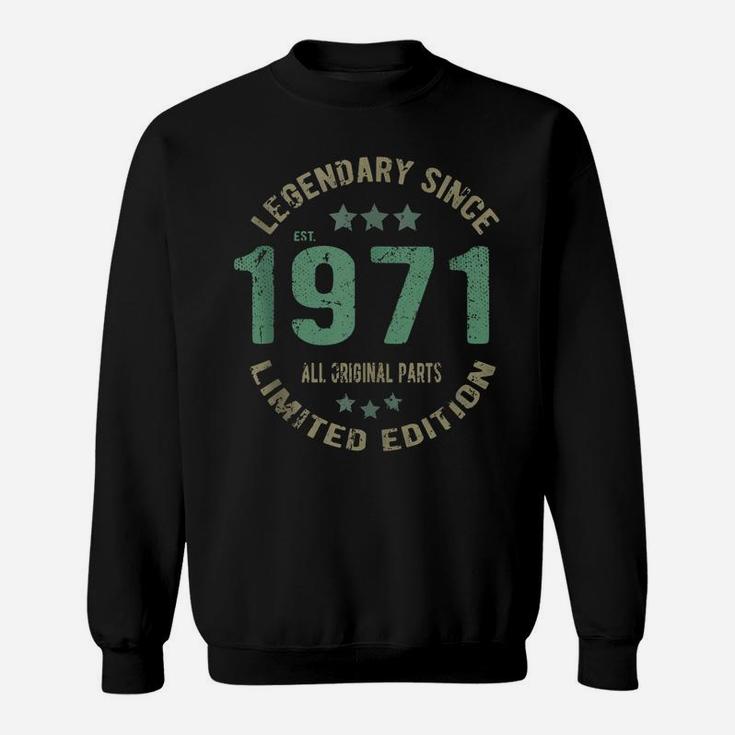50 Years Old Bday Legend Since 1971 - Vintage 50Th Birthday Sweatshirt