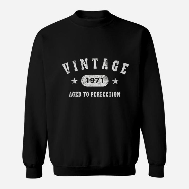 50Th Birthday Gift Vintage 1971 Aged To Perfection Sweatshirt