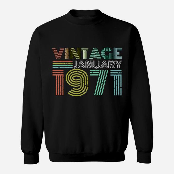 50Th Birthday Gift Vintage January 1971 50 Years Old Sweatshirt