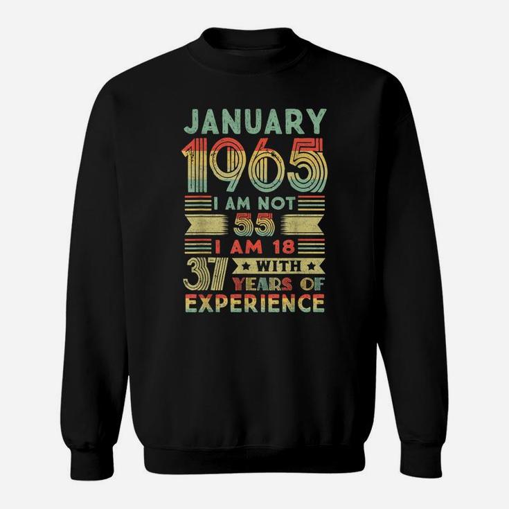 55 Year Old Gift 55Th Birthday Gift January 1965 Sweatshirt