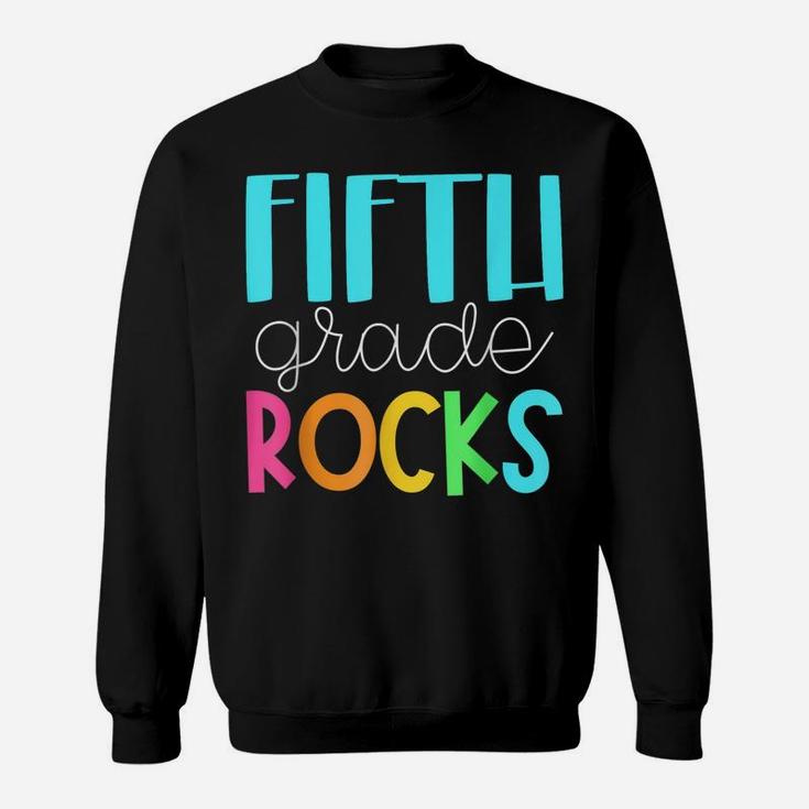 5Th Teacher Team - Fifth Grade Rocks Sweatshirt