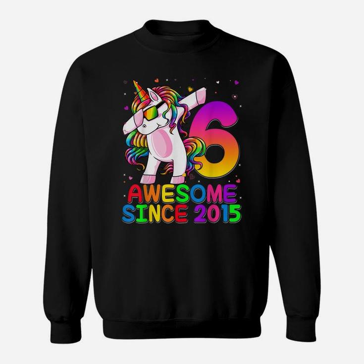 6 Years Old Unicorn Dabbing 6Th Birthday Girl Unicorn Party Sweatshirt