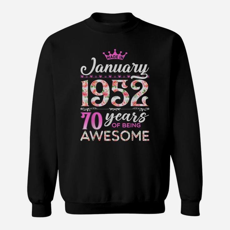 70Th Birthday Floral Gift For Womens Born In January 1952 Sweatshirt