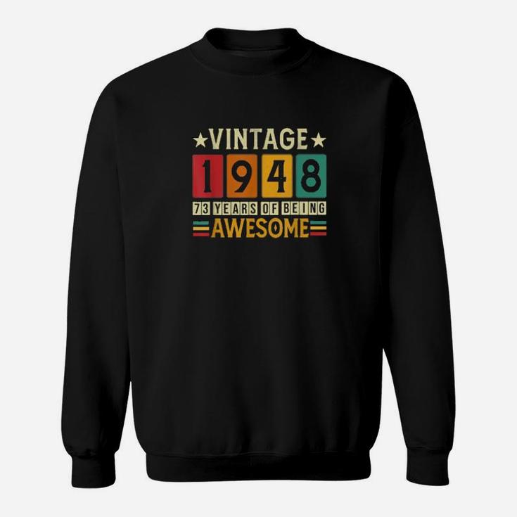 73Rd Birthday And 1948 Retro 73 Yrs Old Sweatshirt