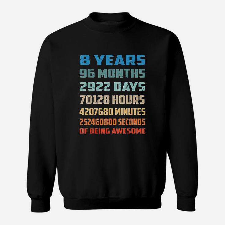 8 Years Old Being Awesome Sweatshirt