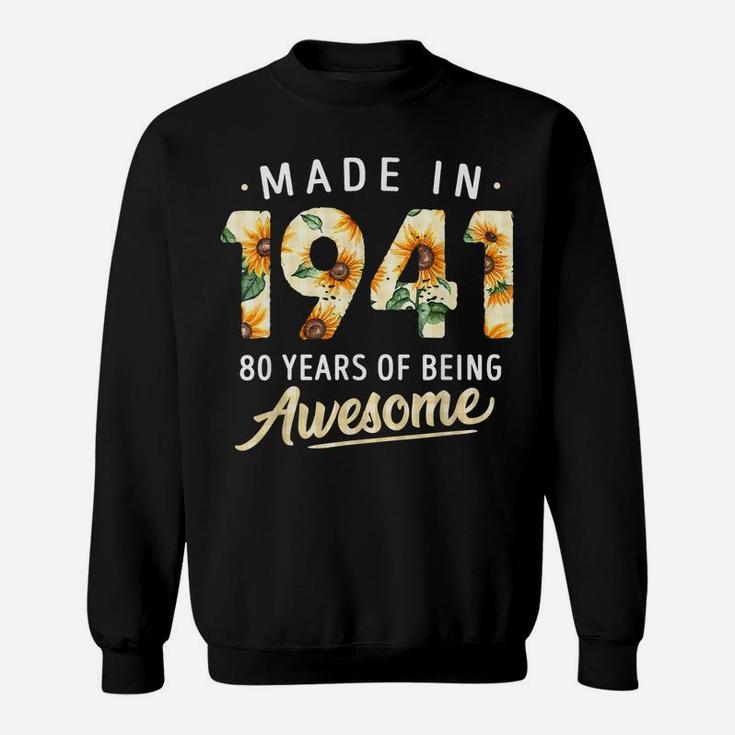 80 Years Old Girl Gifts 80Th Birthday Made Born 1941 Women Sweatshirt
