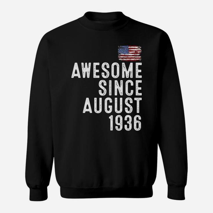 86 Year Old Awesome Since August 1936 86Th Birthday Sweatshirt Sweatshirt