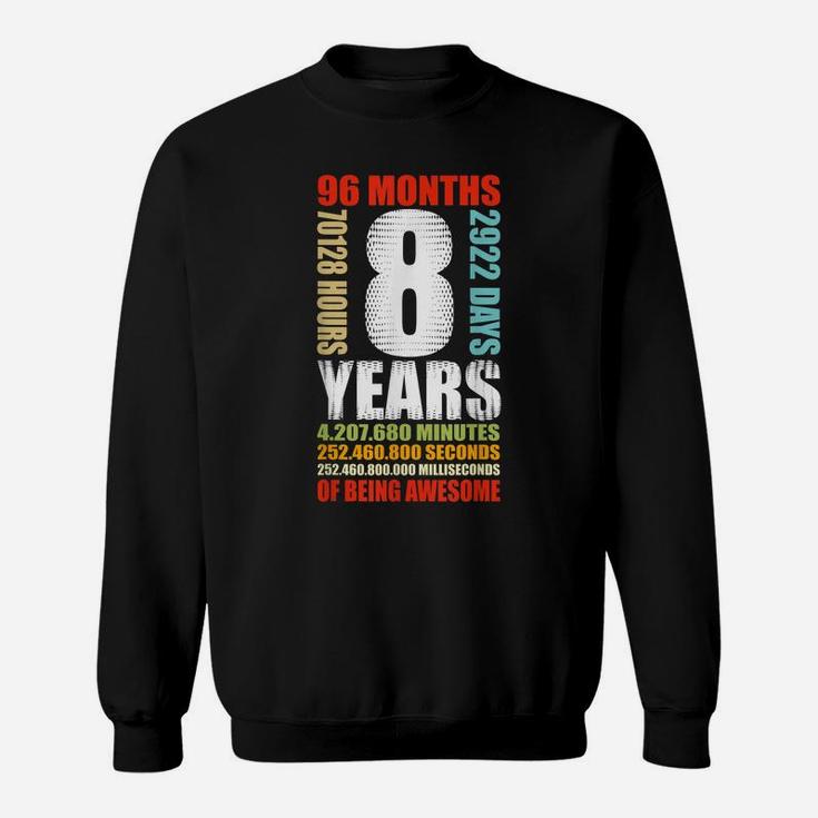 8Th Birthday 8 Year Old Boys Girls Kids Party Being Awesome Sweatshirt