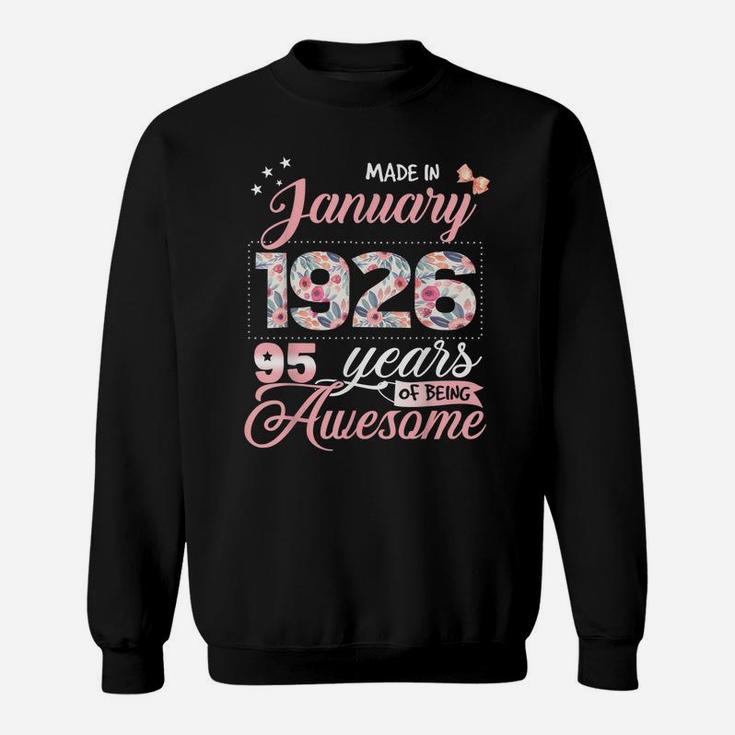 95Th Birthday Floral Gift For Womens Born In January 1926 Sweatshirt