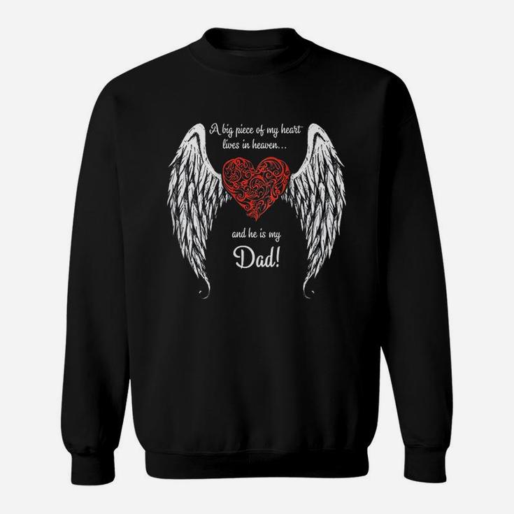 A Big Piece Of My Heart In Heaven He Is My Dad Sweatshirt