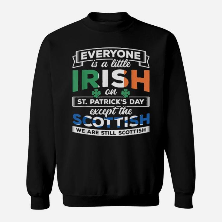 A Little Irish On St Patricks Day Scottish St Patricks Day Sweatshirt