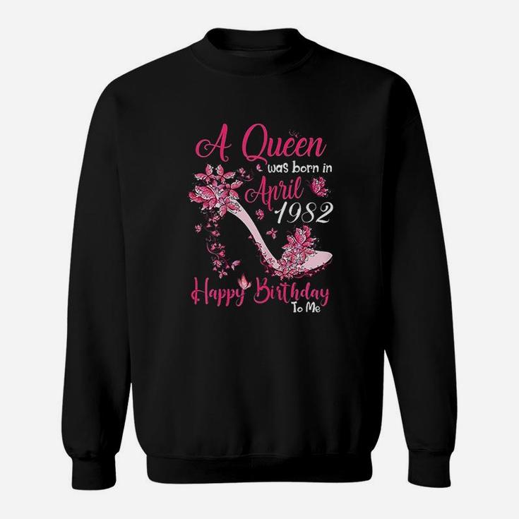 A Queen Was Born In April 1982 39Th Birthday Sweatshirt