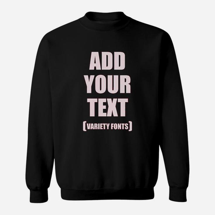 Add Your Text Sweatshirt