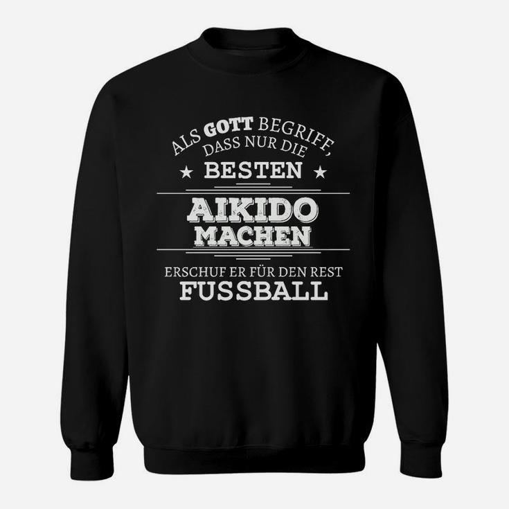 Aikido vs. Fußball Humor Sweatshirt, Lustiges Spruch-Sweatshirt für Kampfsportler