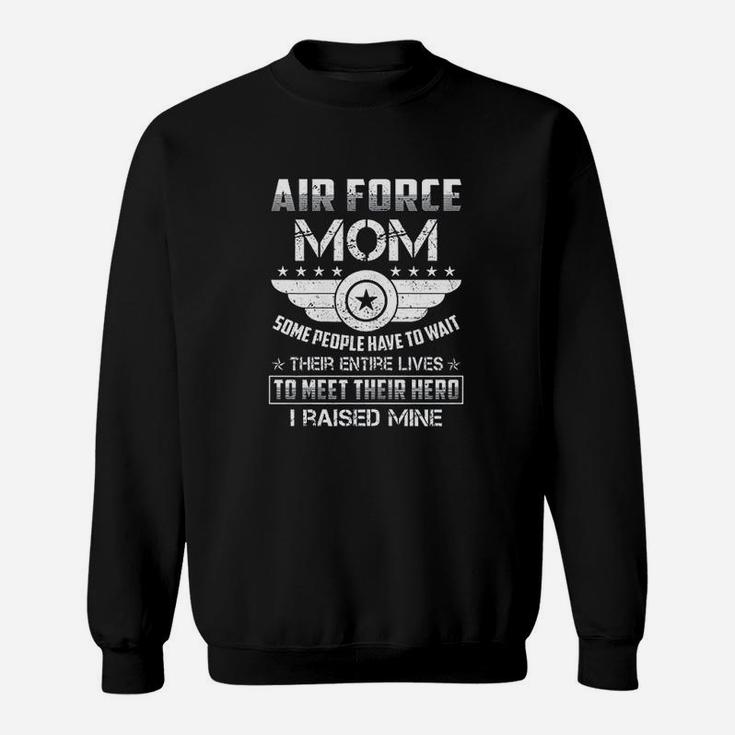 Air Force Mom I Raised Hero Proud Army Parents Gift Sweatshirt