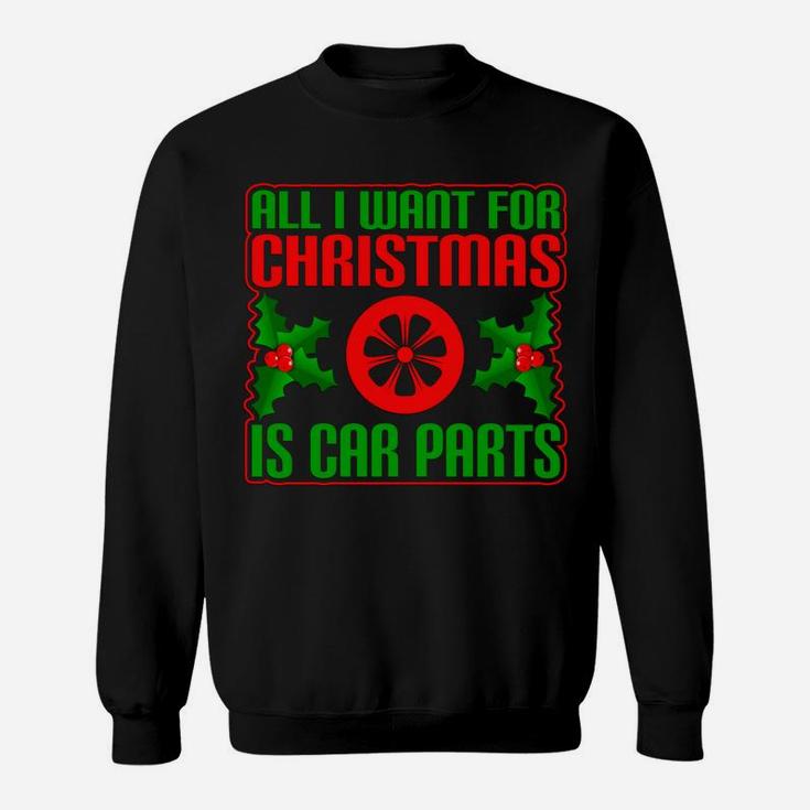 All I Want For Christmas Is Car Parts Funny Old Car Sweatshirt