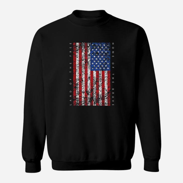American Flag Land Of The Free Home Of The Brave Sweatshirt
