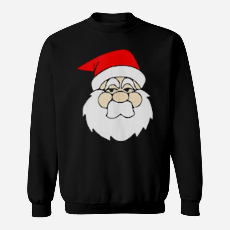 Ask Your Mom If Im Real Bad Santa Sweatshirt