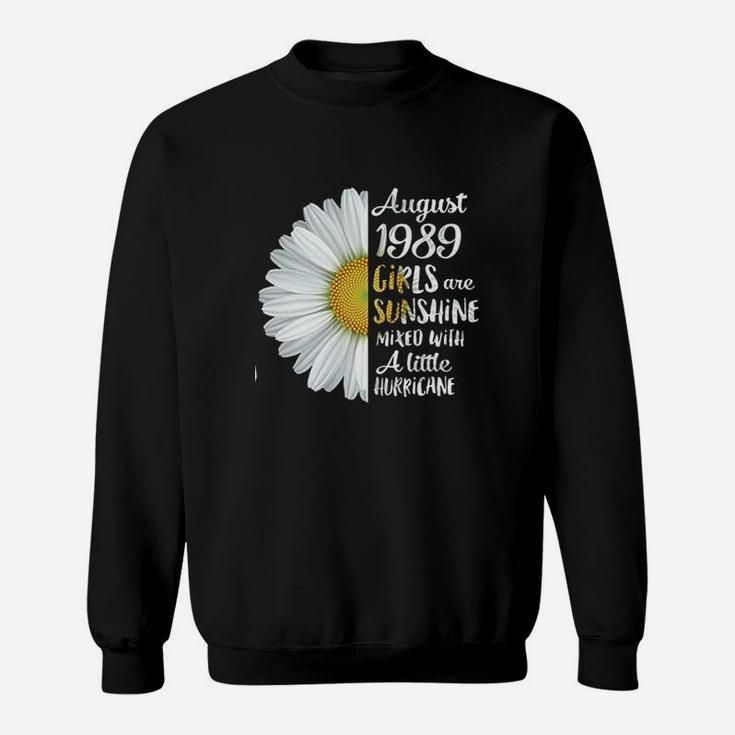 August Girls 1989 Birthday Gifts Sweatshirt