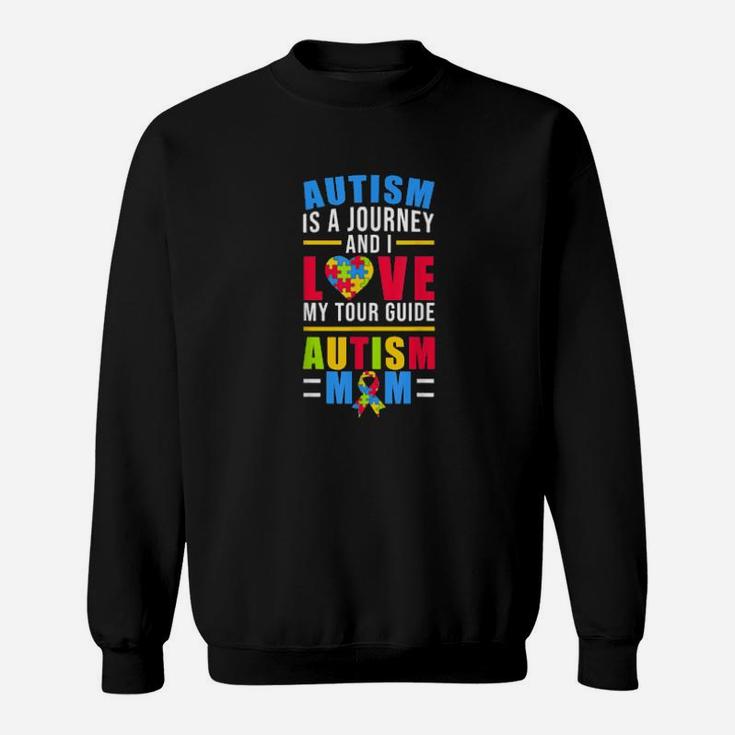 Autism Is A Journey And I Love My Guide Sweatshirt