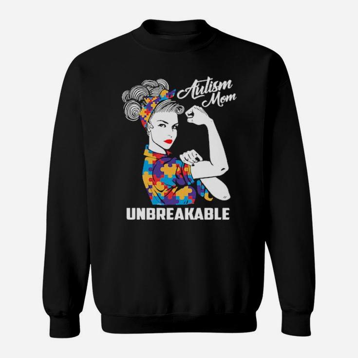 Autism Mom Unbreakable Sweatshirt