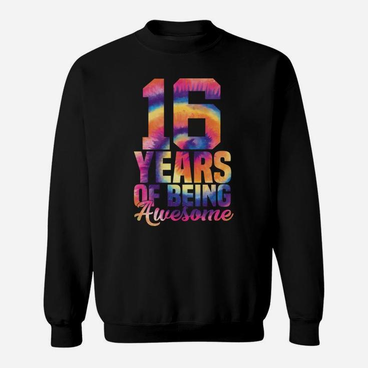 Awesome 16Th Birthday Sixteen 16 Years Old Tie Dye Men Kids Sweatshirt